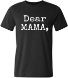 DEAR MAMA Tshirt (BLACK)